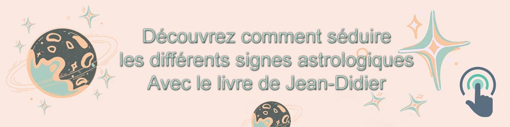 Attirez la chance et le succès : Comment séduire les différents signes astrologiques avec Jean-Didier célèbre médium - Sophie Vitali